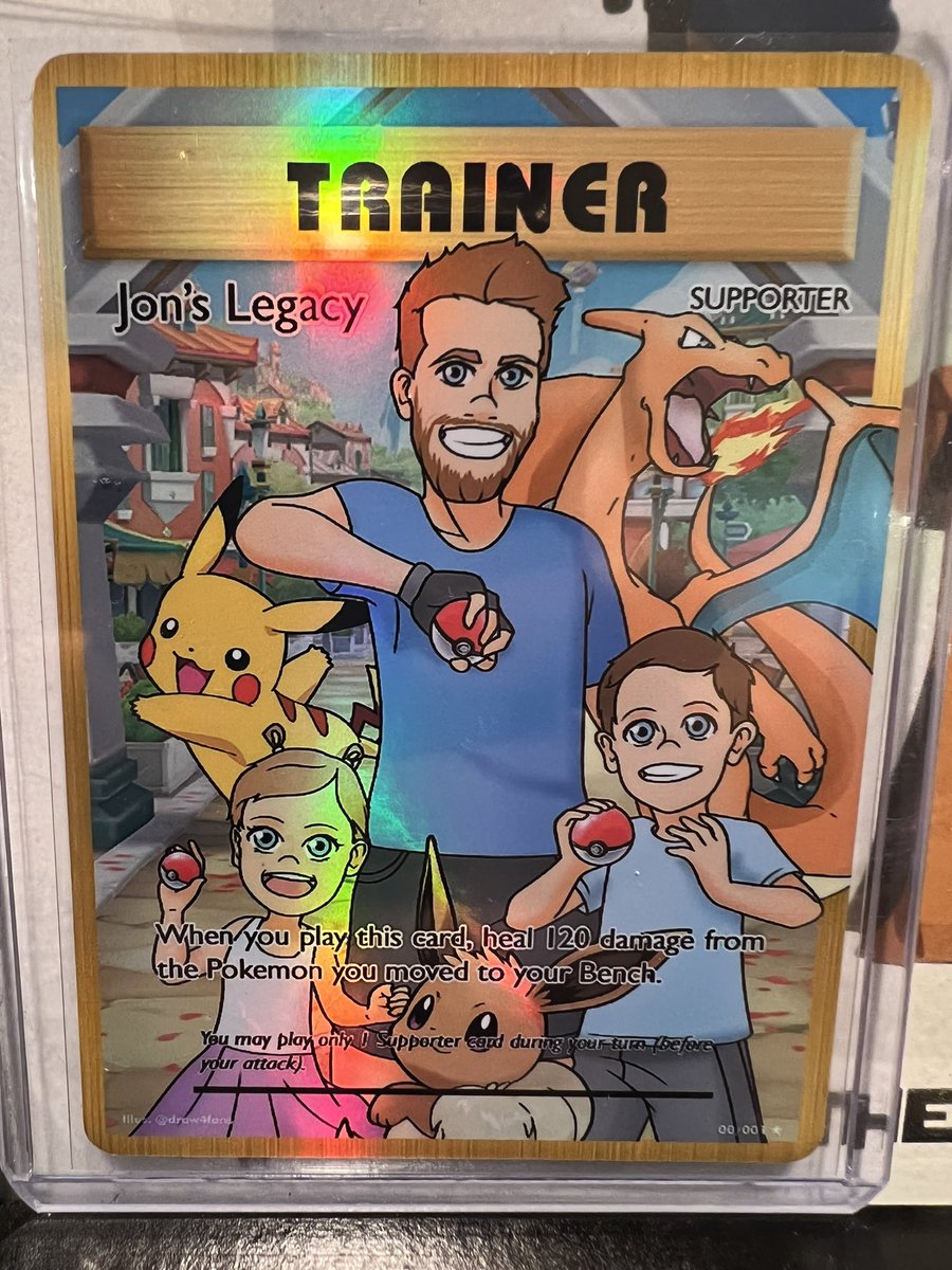 Wife had a custom Pokmon card of me and the kids made and I LOVE IT SO  MUCH.
