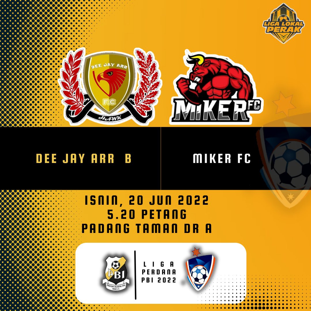 LigaLokalPerak's tweet photo. Hari Perlawanan Liga Perdana PBI 2022
Dee Jay Arr F.C B vs MIKER FC
Isnin, 20 Jun 2022
5 20 petang
Padang Taman DR A
Jadual tertakluk perubahan dan kredit info Persatuan Bolasepak Ipoh
#ligaperdanapbi2022
#ligaperdanaipoh2022
#pbipoh
#deejayarrfc
#mikerfc https://t.co/E9Zvcmp2Xf