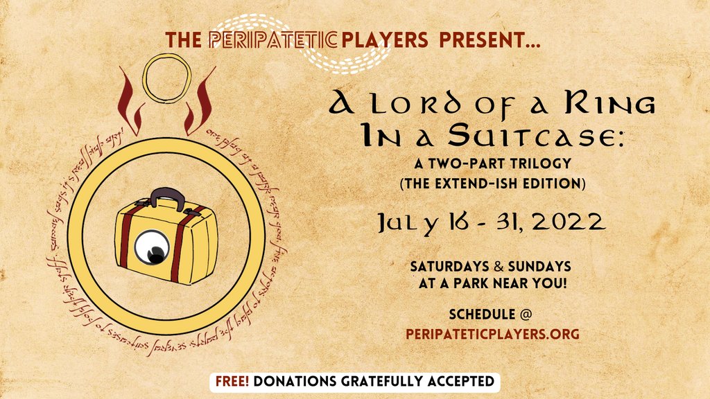 PeripateticPlay's tweet photo. One does not simply walk into Mordor… without a change of costume! Join us as we courageously attempt to enact J.R.R. Tolkien’s epic Lord Of The Rings trilogy in two hour-long installments! 
Shows are free &amp; appropriate for audiences of all ages! Donations gratefully accepted. https://t.co/y7JqINtXGy