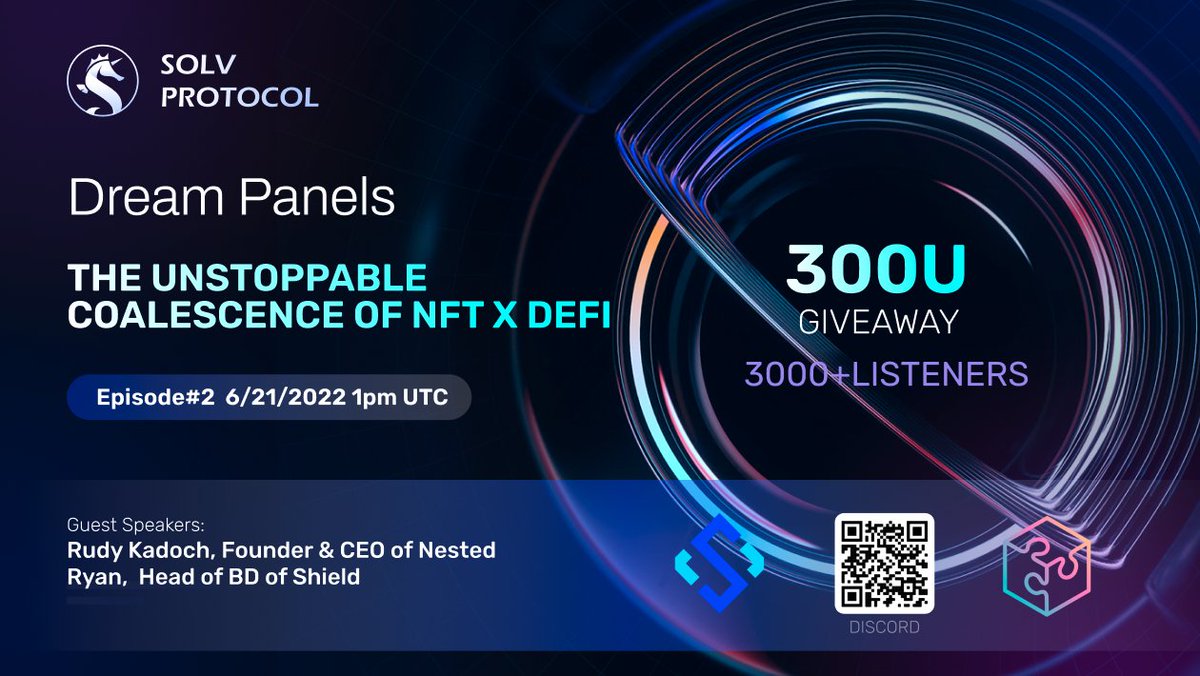 🔥Strap in for the 2nd #DreamPanel in Solv Discord this Tuesday, June 21 at 13:00 UTC with Rudy Kadoch @RudyKadoch of @NestedFi and Ryan of <a href="/shield_dao/">Shield Official</a> on the unstoppable coalescence of DeFi and NFT! 

💰$300 Giveaway Up for Grabs

Set Your Reminder👇🏻
discord.com/events/8663713…
