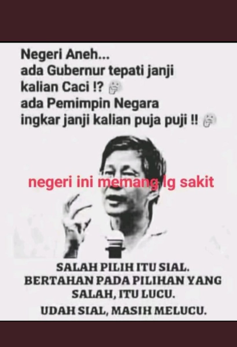 Santo09054972's tweet photo. Negeri Aneh. Ada gubernur tepati janji kalian caci.
Ada pemimpin negara ingkar janji kalian puja puji 
Salah pilih itu sial. 
Bertahan pada pilihan yang salah itu lucu.
Udah sial masih melucu 
#jokowirajapencitraan
#2023JokowiExpired https://t.co/R2okgxsnlm
