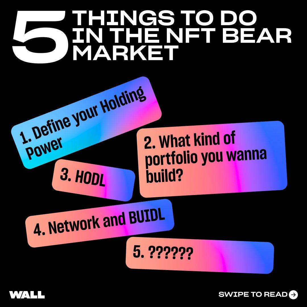 walldotapp's tweet photo. 5 things to do in the NFT bear market 👀👇 https://t.co/3ZKm8ibiNr