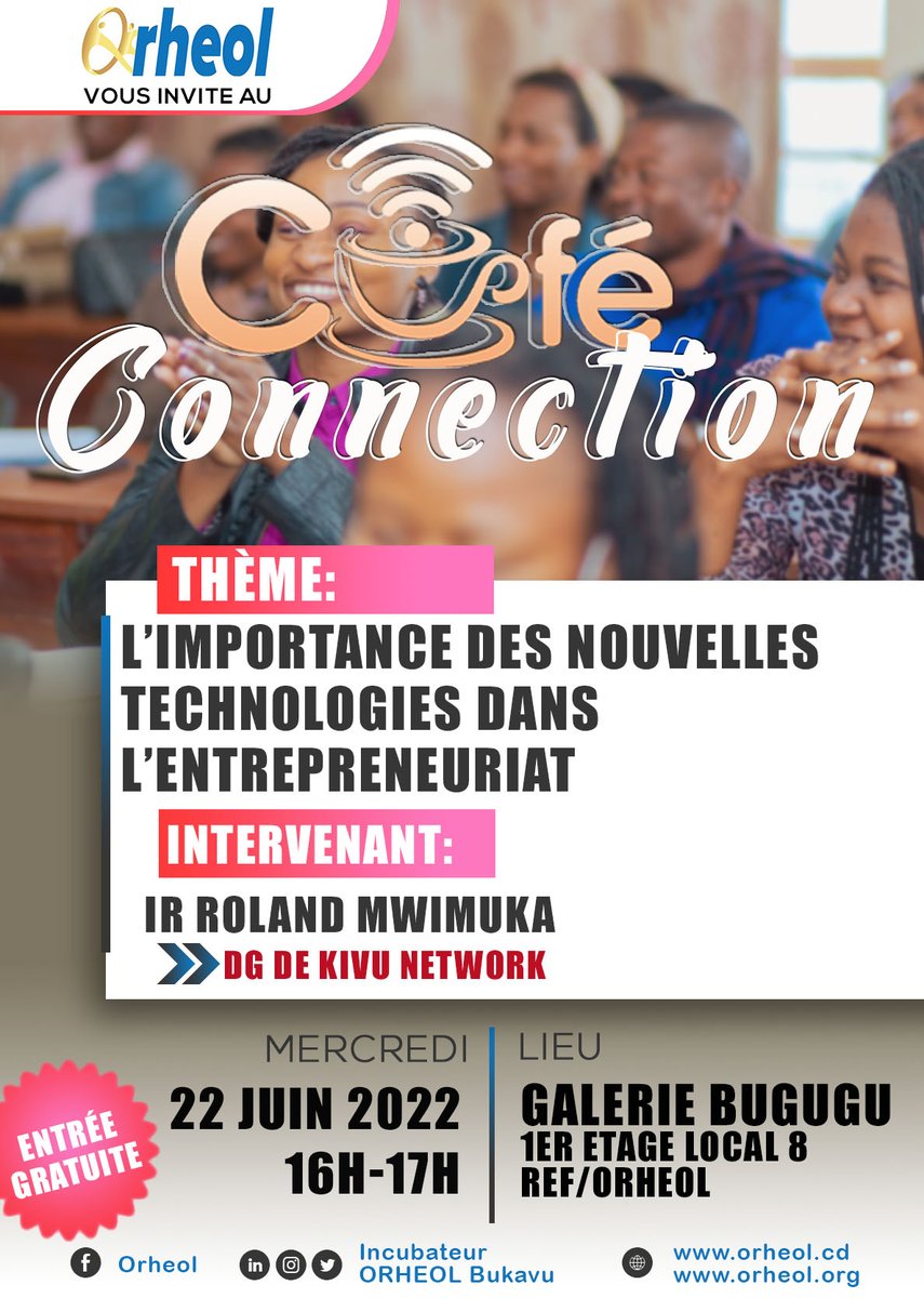 IBukavu's tweet photo. Bienvenue à la séance de café connection ce Mercredi 22 Juin 2022 de 16h à 17h au bureau de ORHEOL. #Orheol #Nousforgeonslesentreprisesdedemain https://t.co/M1QiW8I0MO