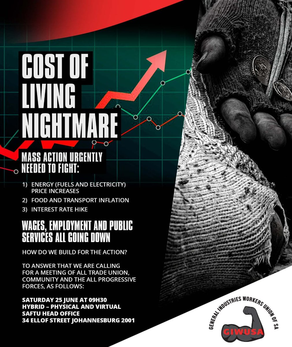 GIWU_SA's tweet photo. National Day of Action against the rising cost of living as a war against the working class! 
SATURDAY 25 JUNE 2022   09H30   
SAFTU HEAD OFFICES AND ONLINE https://t.co/8Jzx4D7Ati