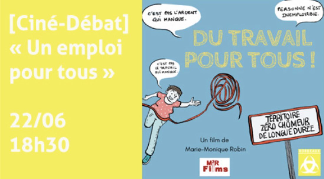 🎬 [Ciné-débat // "Un emploi pour tous !"] 

#Bordeaux et <a href="/AlterEco_/">Alternatives Economiques</a> organisent une rencontre le 22 juin à 18h30 à la mairie de quartier du Grand Parc pour un ciné-débat autour du film "Du travail pour tous"

Plus d'infos et inscriptions 👉 my.weezevent.com/un-emploi-pour…
