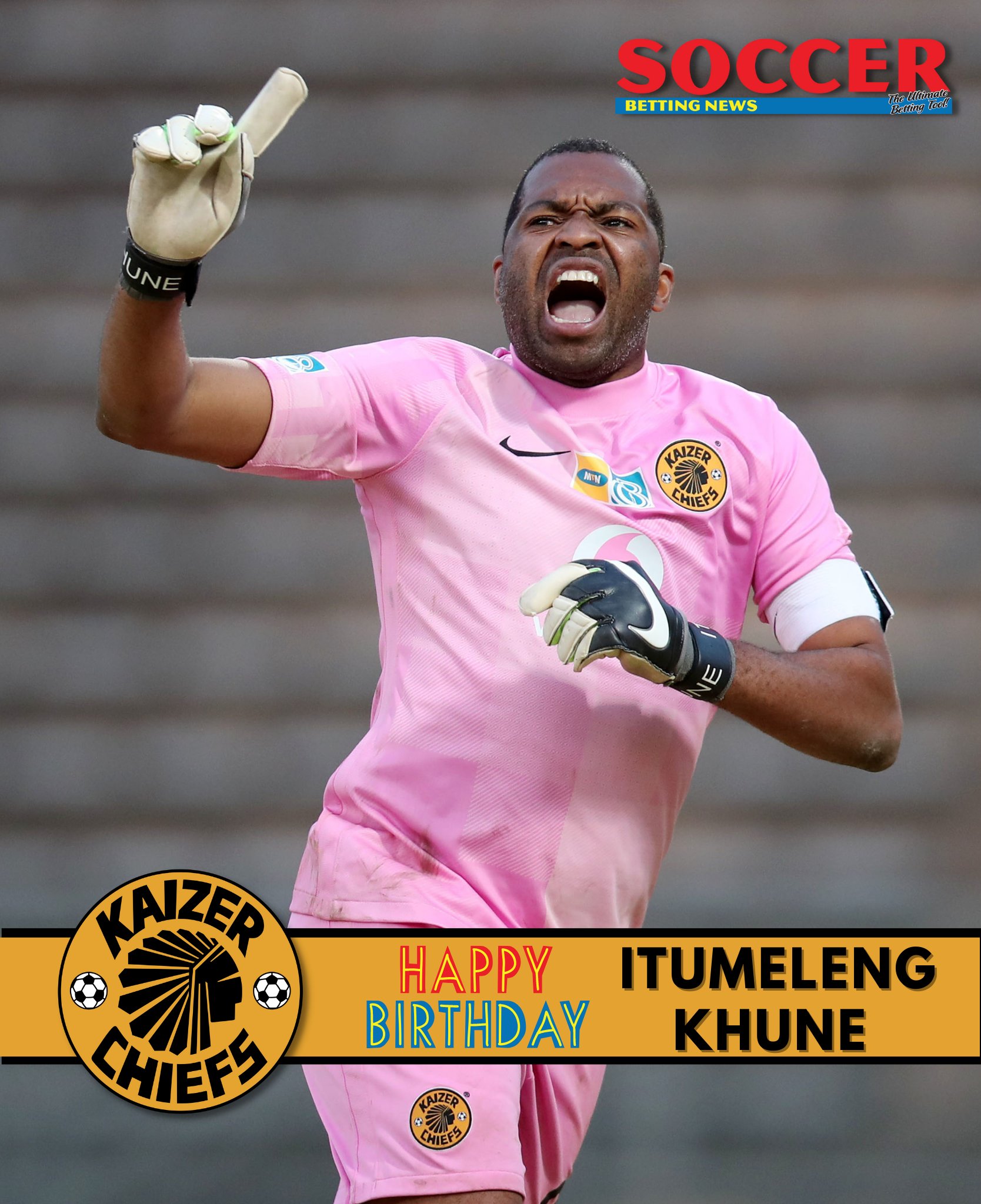 Happy Birthday  Kaizer Chiefs and Bafana Bafana goalkeeper Itumeleng Khune turns 35. | 