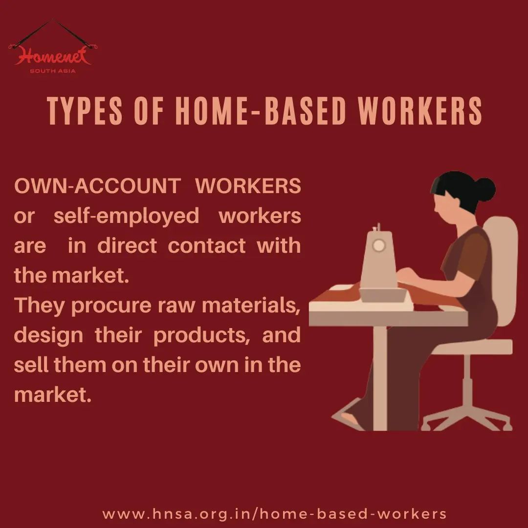 HomeNet_SAsia's tweet image. There are two primary #categories of home-based workers: 
• Own account #workers
• Piece-rate workers 

#labour #workforce  #SupplyChain #Markets #selfemployed