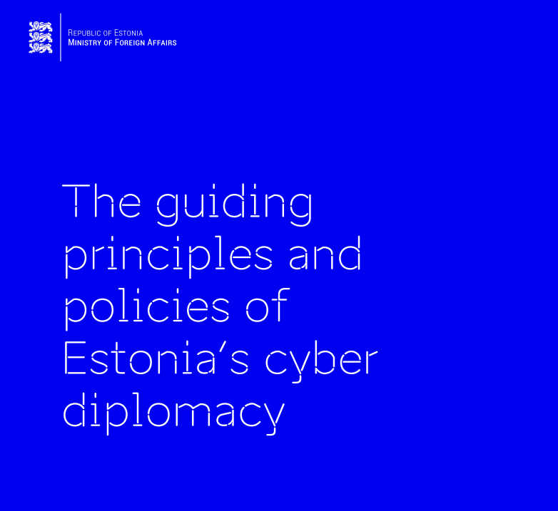 MFAestonia's tweet photo. #Estonia 🇪🇪 is one of the leading countries in #CyberSecurity but how do we ensure our cybersecurity objectives, both domestic &amp; international? 🤔

Find out more about the guiding principles &amp; policies of our #cyber diplomacy?  👇
https://t.co/sr7Ez7S5ta https://t.co/YqQaNTWNUD