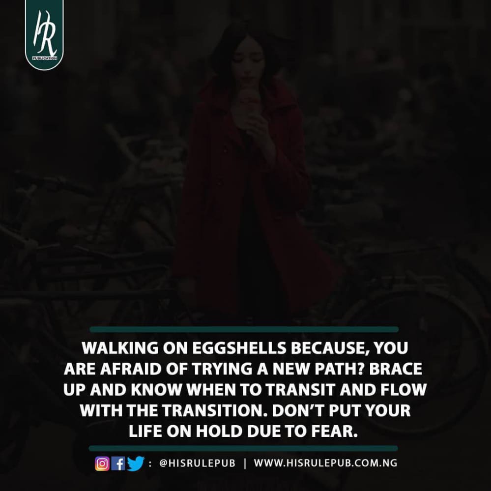Okiemute_favour's tweet photo. Good Day 

Walking on eggshells because, you are afraid of trying a new path? Brace up and know when to transit and flow with the transition. Don't put your life on hold due to fear.
#PushForTheBest
#LetItGo  

#PublishYourWorkToday
#HisRuleMagazine
#HisRulePublication https://t.co/8kHq8ReVNL