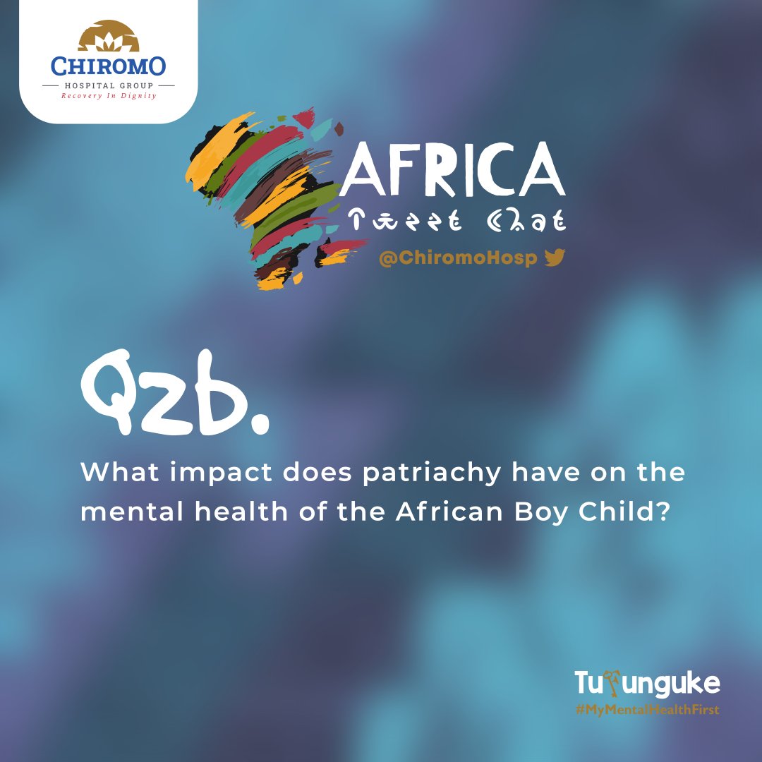 Q2. B: What impact does patriachy have on the mental health of the African Boy Child?

#TufungukeNaBoyChild
#MensHealthMonth
 #MindfulMondays
