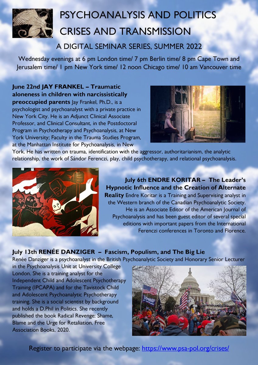 Our summer programme of Psychoanalysis and Politics digital seminars w' Jay Frankel, Endre Koritar, Renee Danziger. Register via the webpage to participate: psa-pol.org/crises/