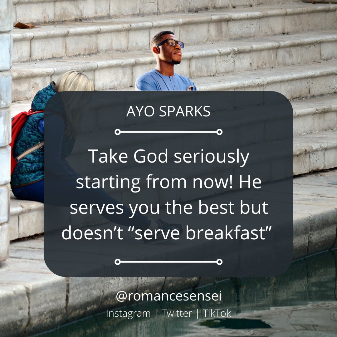romancesensei's tweet photo. The Sensei’s Note:

God takes you seriously and desires the best for you. He is love and never hoards love from you.

So, take God seriously starting from now! He serves you the best but doesn’t “serve breakfast” https://t.co/09BQ42tdKv