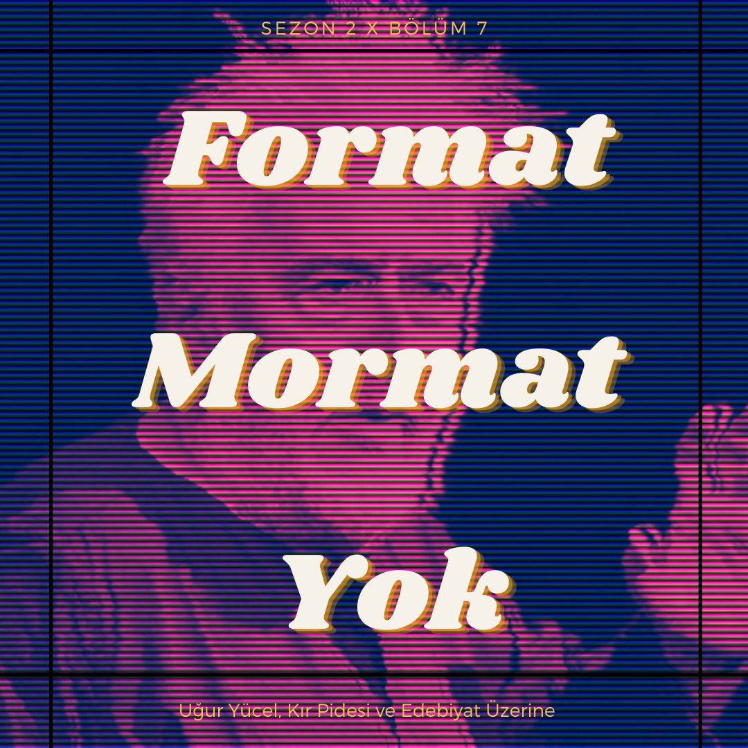 Format Mormat Yok x Sezon 2 Bölüm 7:
Uğur Yücel, Kır Pidesi ve Edebiyat Üzerine
şimdi anchor, apple podcast ve spotify’da yayında!🤡🫵🏻 
open.spotify.com/episode/0jvCuA…