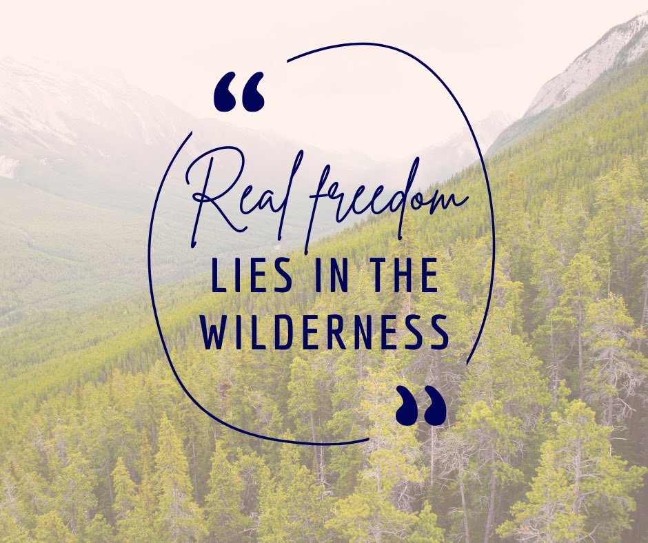 Real freedom lies in the wilderness #MondayMotivation