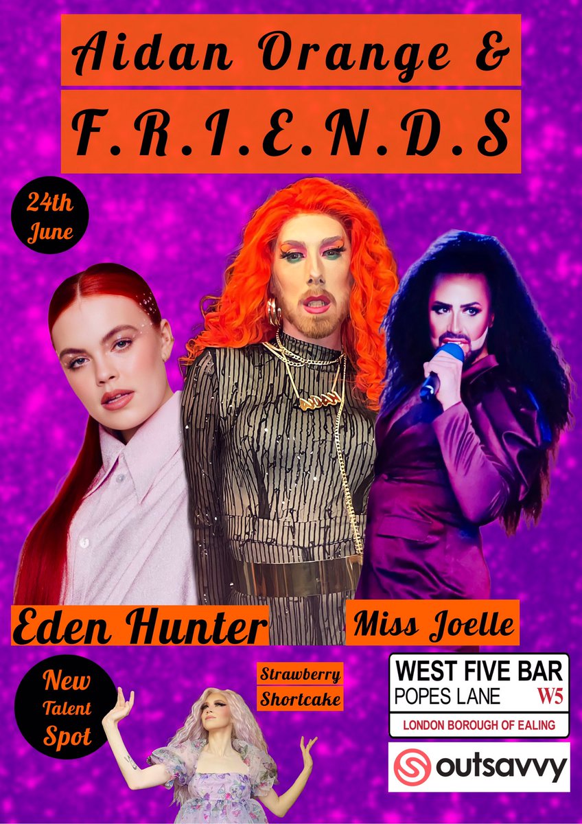 AidanOrange's tweet photo. Join The Party This Friday! It’s Going To Be A Night To Remember! W/ @AidanOrange @edenhunter_ “Miss Joelle” @JoelBurmanUK &amp; Making Her #dragdebut “Strawberry Shortcake”. @west5bar #dragqueen #LISA #uk #London #gay #Pride #party #family #FathersDay #love https://t.co/WBcIvL9hJi