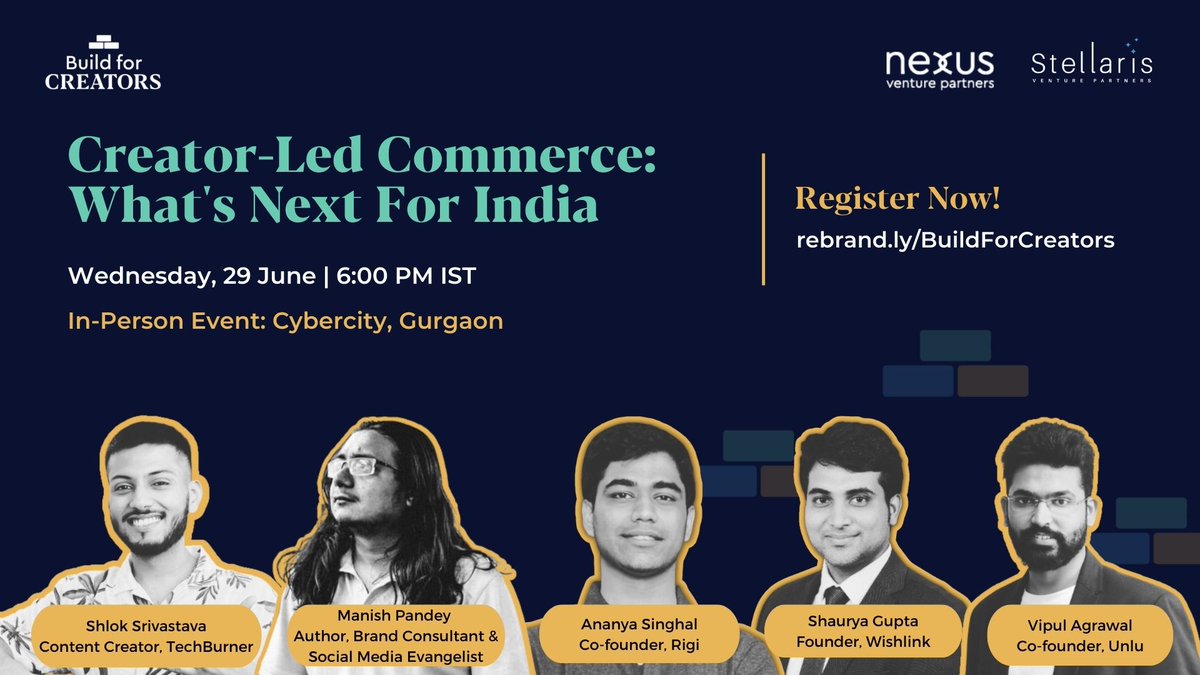 NexusVP's tweet photo. We are hosting our first offline #BuildForCreators huddle in Gurgaon!
Join us on 29th June at 6 PM at Cybercity, Gurgaon as we dissect the 'Why Now' & 'What’s Next' for creators and founders building for creator-led commerce. https://t.co/xOgPfUbPx5