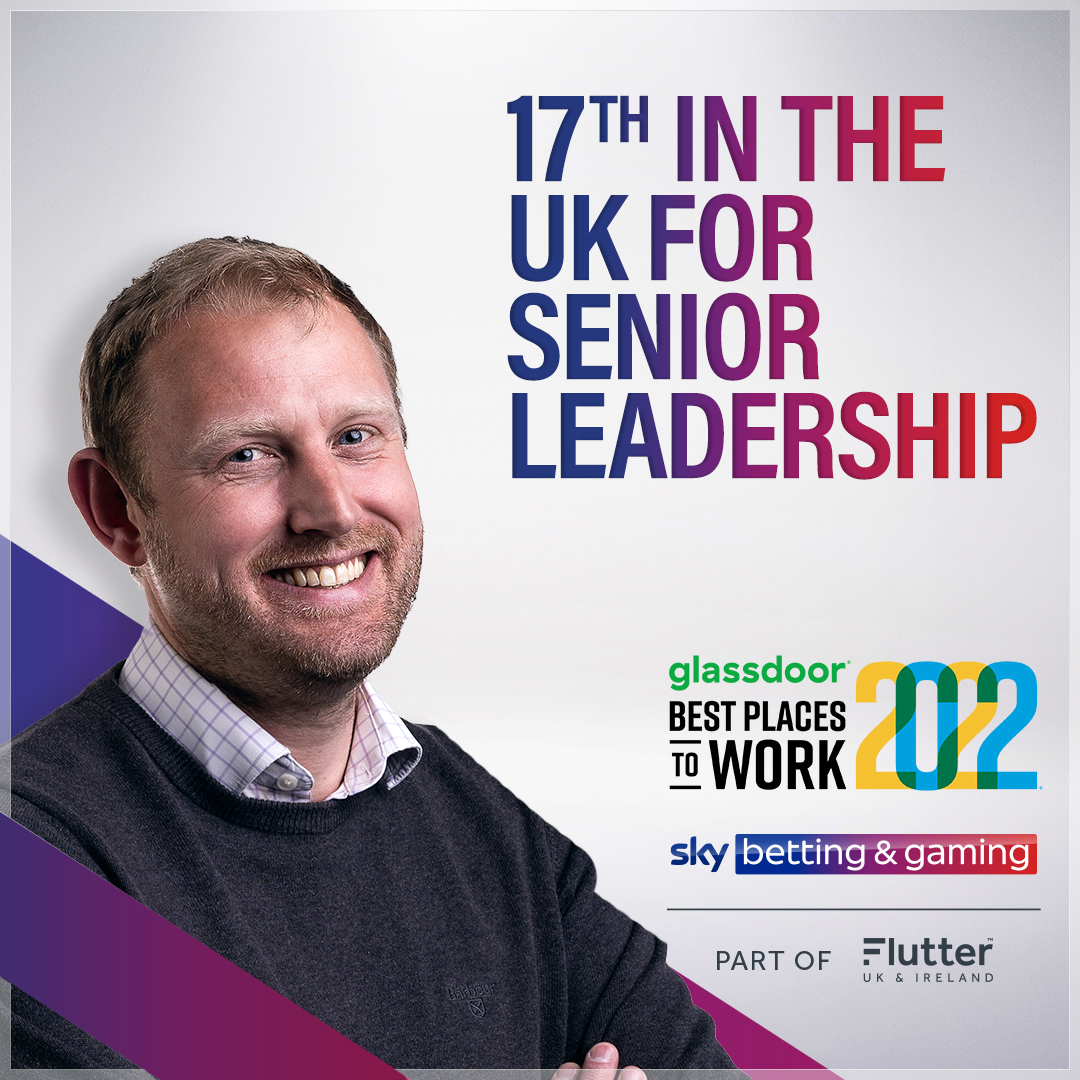 17th in the UK for senior leadership by <a href="/Glassdoor/">Glassdoor</a>

The award recognises businesses who supported colleagues through the pandemic based on reviews left between April 2021 – April 2022.

We’re proud to be part of the Flutter UK &amp; Ireland division and the great people community.