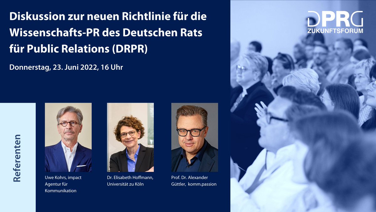 Am Donnerstag startet das #zukufo! Ein Highlight für alle, die nicht dabei sein können: Der Talk zur neuen Richtlinie für die Wissenschafts-PR des <a href="/PR_Rat/">DRPR</a> kann via Livestream verfolgt werden. Anmeldung: us02web.zoom.us/webinar/regist… <a href="/guettler_kp/">Prof. Dr. Alexander Güttler</a> <a href="/einrehgehege/">Elisabeth Hoffmann</a> <a href="/lars_rademacher/">Lars Rademacher</a> #DRPR