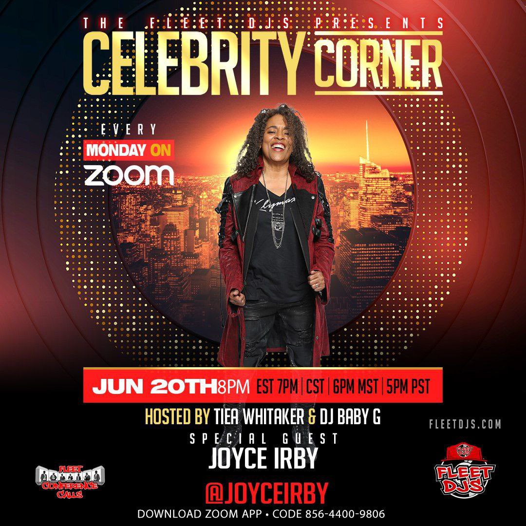 Monday  it’s goin down At 8pm est @FleetDjs Present Celebrity Corner Hosted by @tieawhitaker 🎤 &   @djbabyg70 with Special Guest @joyceirby Virtual Q&A on @Zoom 💻 If you have any questions you like to ask @Fleetdjs or 🎯 Email fleetconferencecall@gmail.com to get access code