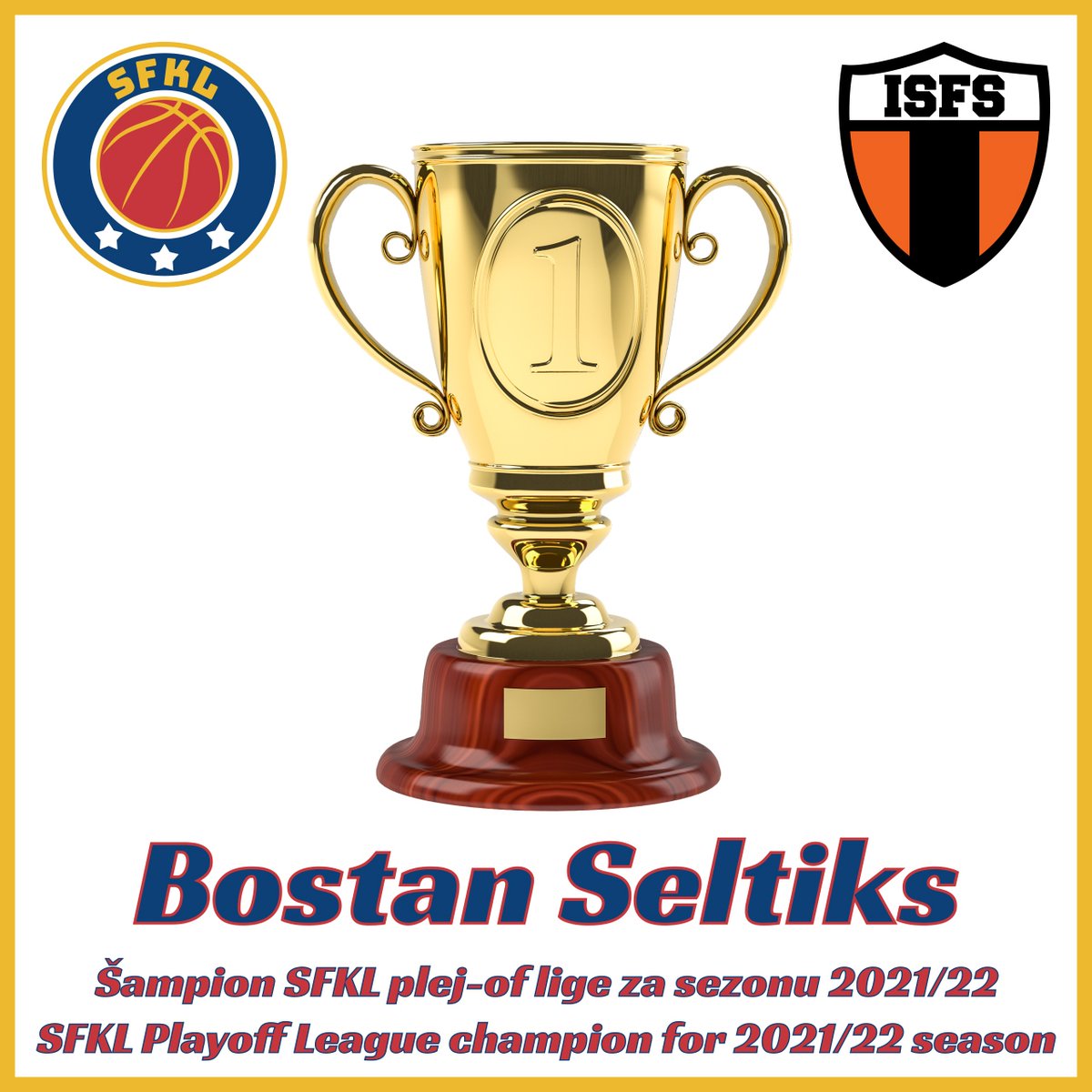 ISFSinfo's tweet photo. Šampion 🏆 #SFKL plej-of lige 🏀 za sezonu 2021/22 je tim Bostan Seltiks ⛹️. https://t.co/W7pIKmyWWp