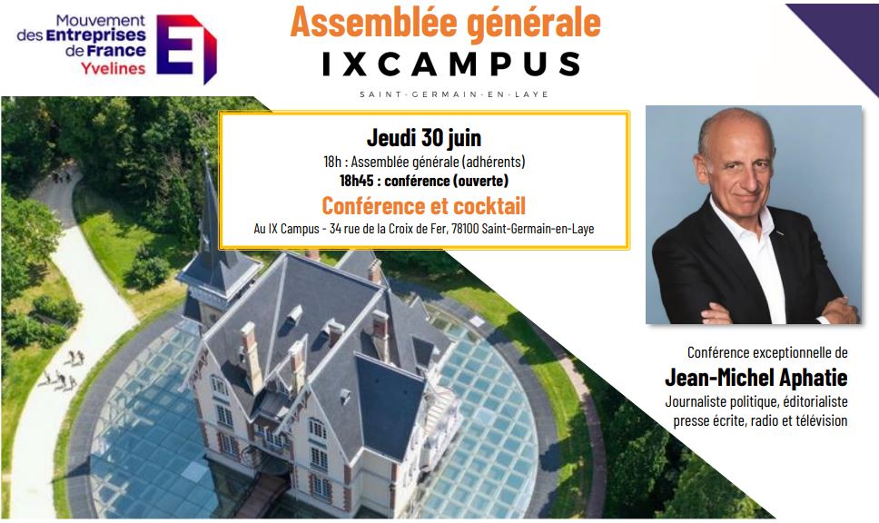 L'assemblée générale du MEDEF Yvelines, avec conférence de Jean-Michel Aphatie, c'est le 30 juin à Saint Germain !
Inscrivez vous : my.weezevent.com/assemblee-gene…
(gratuit, 18h pour adhérents, 18h45 pour conférence ouverte à tous)