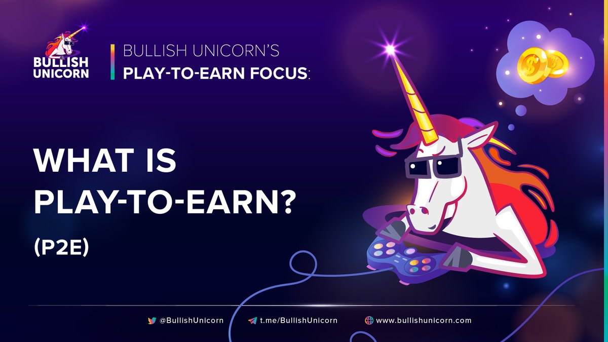 BullishUnicorn's tweet photo. 🤔 What is Play-to-Earn?

💸 When a platform/game offers its users a way to earn money through in-game assets, that can be converted to real-world earnings! #P2E 

#GameFi #Gaming #Metaverse https://t.co/FGkknBzp6W