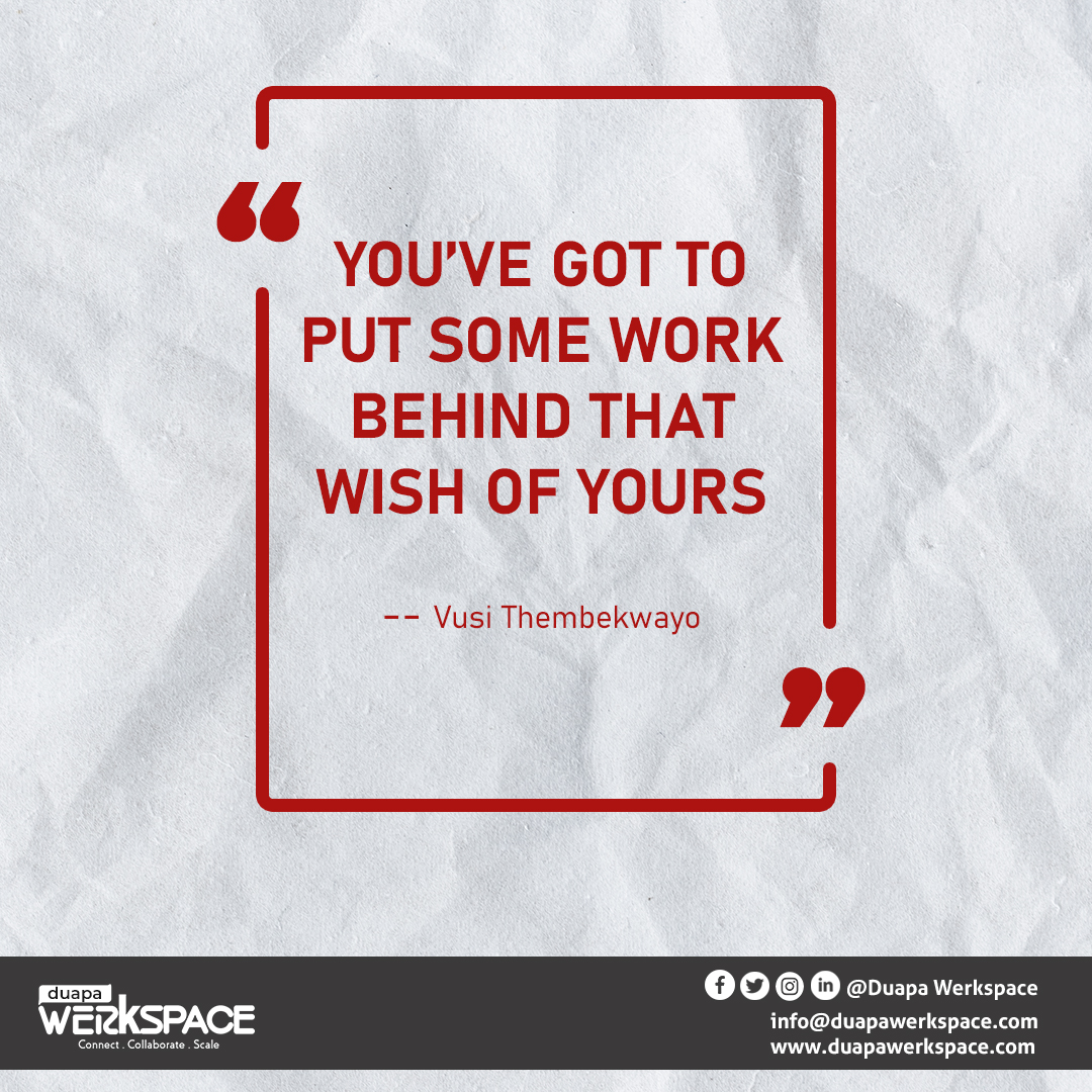 DuapaWerkspace's tweet photo. Don't only wish it, work at it!
Wishing you a blessed and successful week.
#MondayMotivation #DuapaImpact #ConnectCollaborateScale #DuapaAt2 https://t.co/JL6t4PV0y0