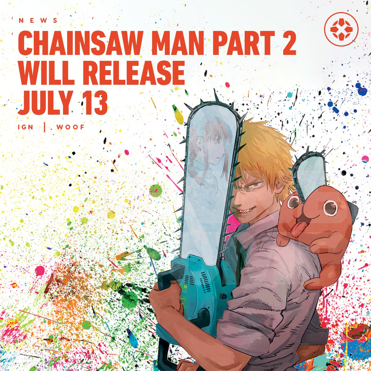 IGN on X: A release date for the long awaited follow up to Shonen Jump's  smash hit has finally been announced. Chainsaw Man Part 2 will begin on  July 13.  /