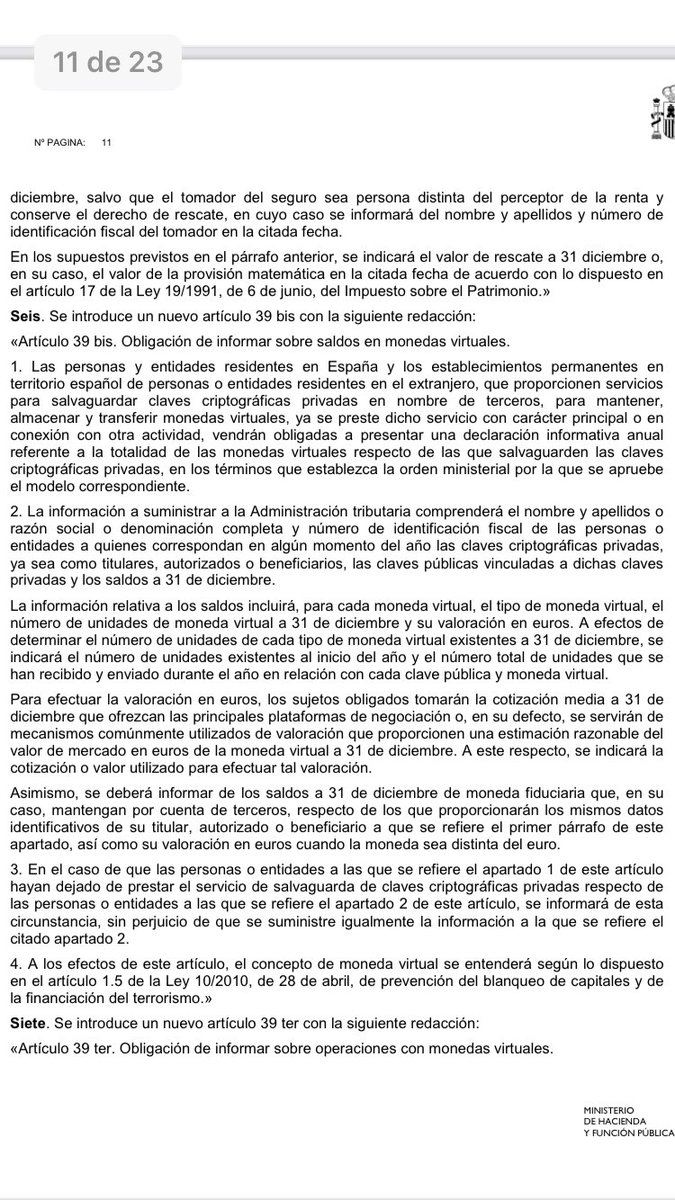 Pues ya tenemos aquí la propuesta de desarrollo reglamentario de informar acerca de monedas virtuales. Que hablen los expertos
