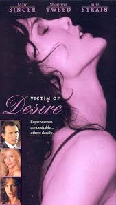 #MOVIE OF THE DAY

VICTIM OF DESIRE

Evidence in the murder of an embezzler points to his wife @shannonleetweed  and her investigator lover @marcsinger1948 #juliestrain  @ernesthardenjr @pspellos #jimwynorski #90s #erotic #movies #VHS #Thriller #90sMusic #CULT #classic #DVD