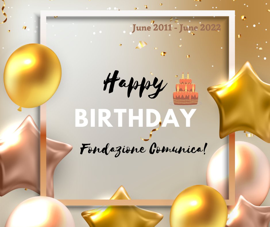 🎂Buon compleanno Fondazione Comunica!🎂
Da 11 anni avviciniamo le persone alla #comunicazione e al #digitale!