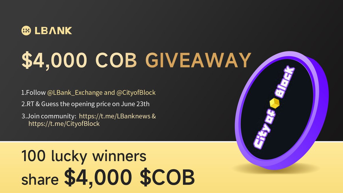 LBank_Exchange's tweet photo. 🎯 $COB #Airdrop!
 
💸100 lucky winners share $4,000 COB Giveaway
1️⃣ Follow me &amp;  @CityofBlock 
2️⃣ RT &amp; Guess the opening price 
3️⃣ Join: https://t.co/X7E1oJJXR8 &amp; https://t.co/CzP3jvXUed
4️⃣ Fill in: https://t.co/fsjIyYBgww

#crypto #giveaway https://t.co/vDnGIyeR8w