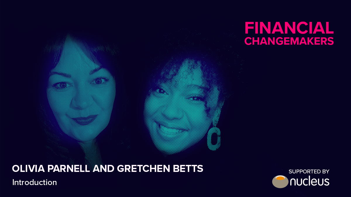 Series 2 of Financial Changemakers is here Gretchen and Olivia discuss the reasons why they started the podcast series initially and what listeners can expect to hear about in Series 2. 
Supported by <a href="/nucleuswrap/">Nucleus Financial</a> 
Link in Bio
#DiversityMatters #InclusionMatters #Podcast #Wellness