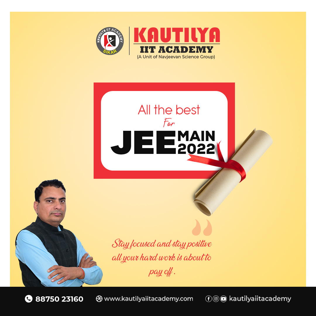 KautilyaAcademy's tweet photo. All the best for JEE-Main 2022
Stay focused and stay positive all your hard work is about to pay off
#jeemain2022 #exams #allthebest #student #coachingopen #navjeevansciencegroup #kautilyaiitacademy #jee2023preparation #jee2023course #IITJEE #jeecoaching #jeecoachingclass https://t.co/eEl9HSB0We