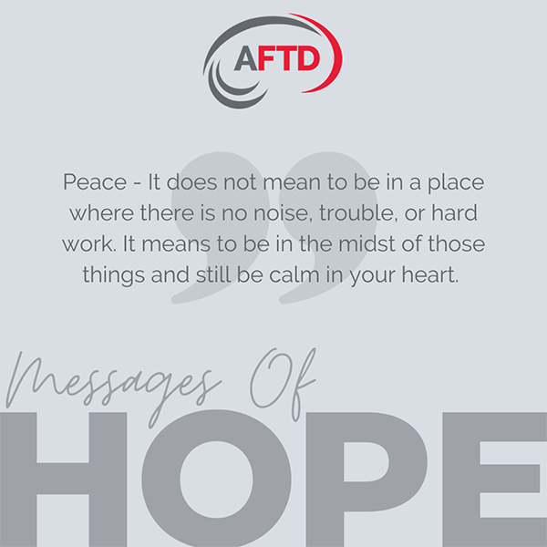 AFTDHope's tweet photo. ☮️ "Peace - It does not mean to be in a place where there is no noise, trouble or hard work. It means to be in the midst of those things and still be calm in your heart."

~Unknown

https://t.co/SbfRAaNo7Q

#AFTDMessagesOfHope #MessagesOfHope #FindHelpShareHope https://t.co/LdM0eNdbaL