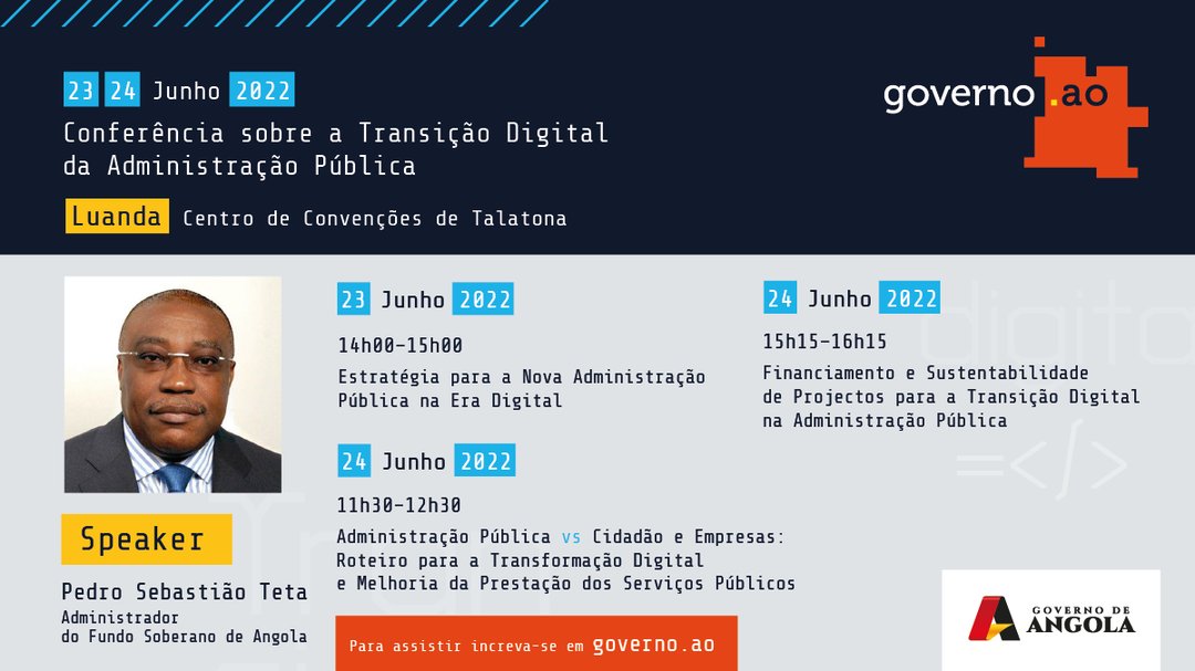Governo_ao's tweet photo. Nos dias 23 e 24 de Junho, reuniremos tomadores de decisões tecnológicas, especialistas nacionais e internacionais em digitalização, estratégia e novas tecnologias.

#admimistraçãopública #digital #luanda #angola https://t.co/i7uoKVt249
