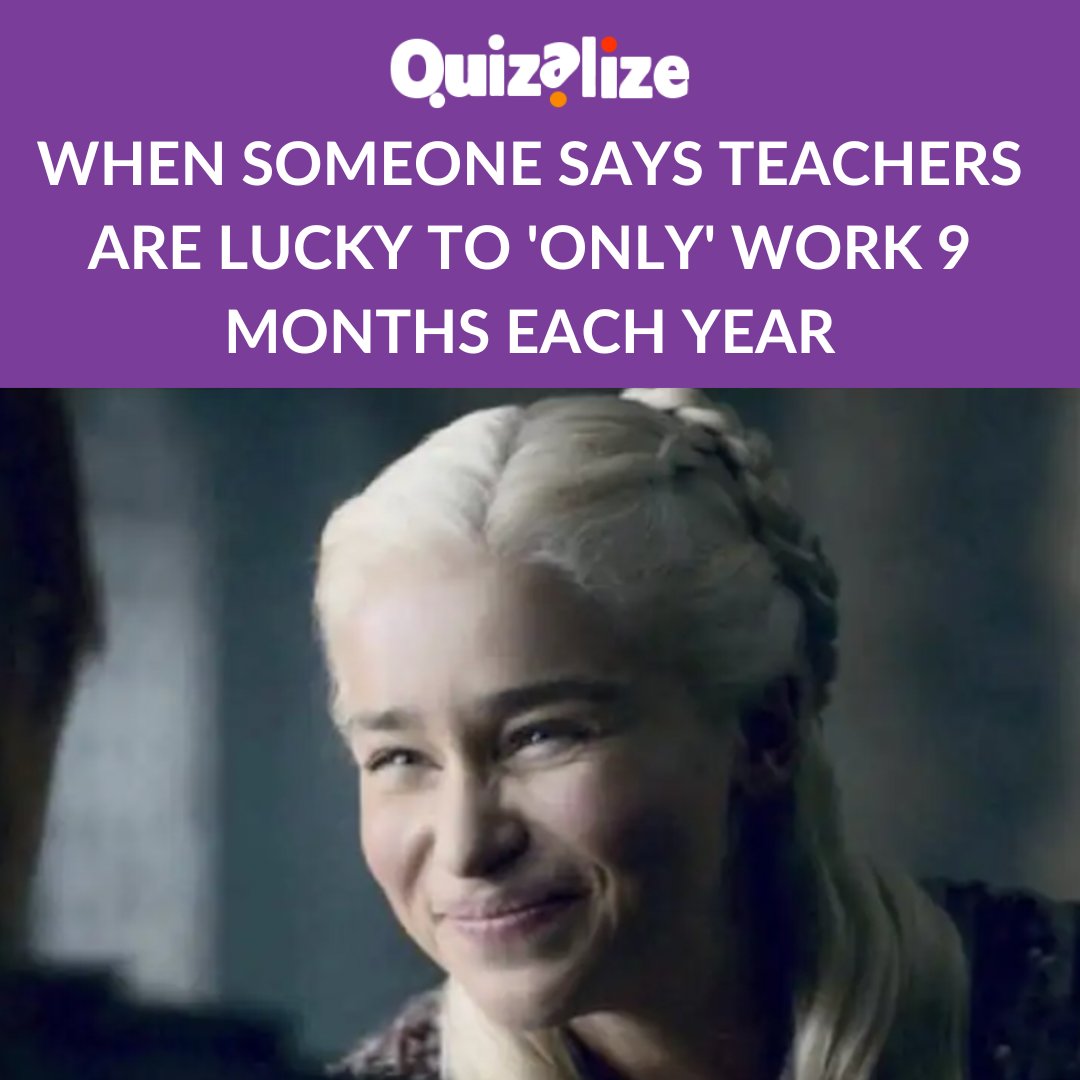 This Meme of the Month is for all our teachers who have been told they are lucky for 'only' working nine months of the year 🙄

We appreciate you, Quizalize teachers - 365 days a year! 💜