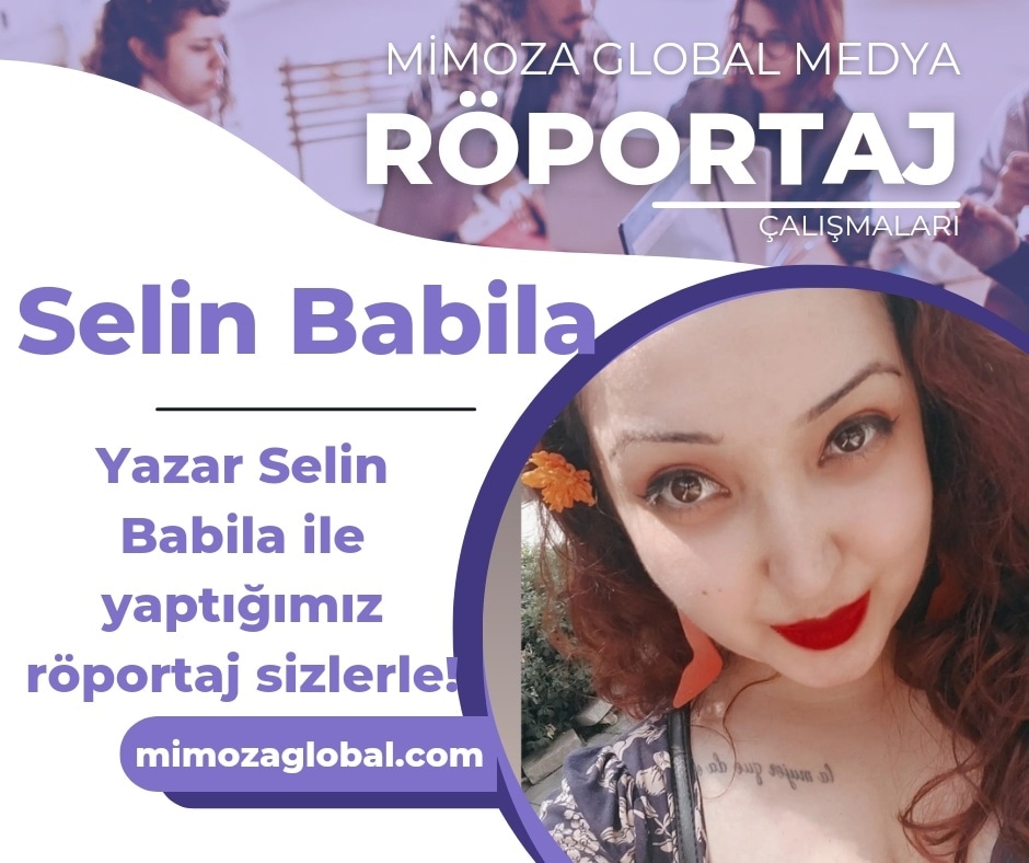 MimozaGlobal's tweet photo. Yazar Selin Babila ile merak edilen soruları sizlerle buluşturduk.
Keyifle okumanızı dileriz.

Röportaj Web Sitemizde Yayında!
https://t.co/dK4H3zSrv5 https://t.co/K7Y3hURzsa