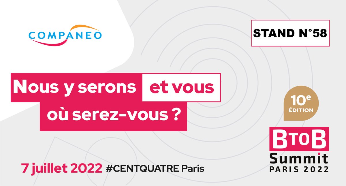 Companeo's tweet image. 📅 [#EVENEMENT] Toute l'équipe de Companeo vous donne rendez-vous le le 7 juillet au #CENTQUATRE PARIS pour les 10 ans du #BtoBSummit
👉 Lien d'inscription➡️ ow.ly/bFFl50JBwfY