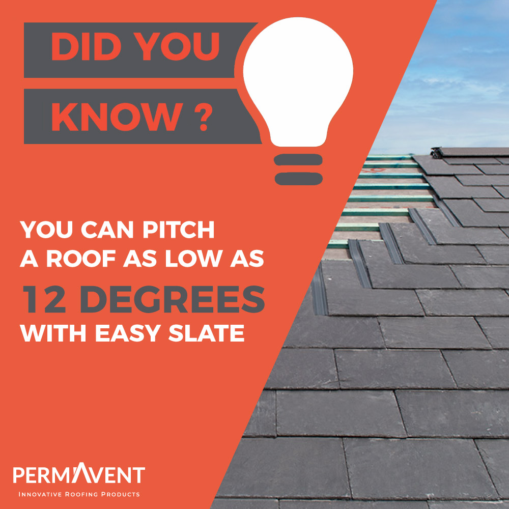 Did You Know? Easy Slate allows you to pitch a roof as low as 12 degrees! Find Out More: permavent.co.uk/products/easy-…