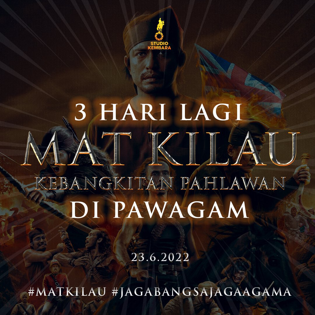 studiokembara's tweet photo. 3 Hari Lagi!
Filem MAT KILAU yang dinanti-nantikan akan mula ditayangkan pada 23 Jun ini!
Jadilah antara yang terawal dan saksikan filem yang bakal mencipta sejarah ini!
#23jun2022 #filemmatkilau #studiokembara #kebangkitanpahlawan #jagabangsajagaagama #akandatang #comingsoon https://t.co/RJrNQrzq1p