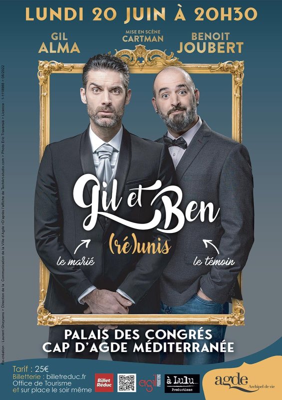AgdeCineTele's tweet photo. Ce soir lundi 20 juin à 20h30 : Théâtre : Gil et Ben (Ré)unis
avec #GilAlma et #BenoitJoubert
Tarif : 25€
Billeterie : Office de Tourisme Cap d'Agde Méditerranée, sur place le soir même  et sur https://t.co/EyNo6PhF7V https://t.co/DSArqrqhul