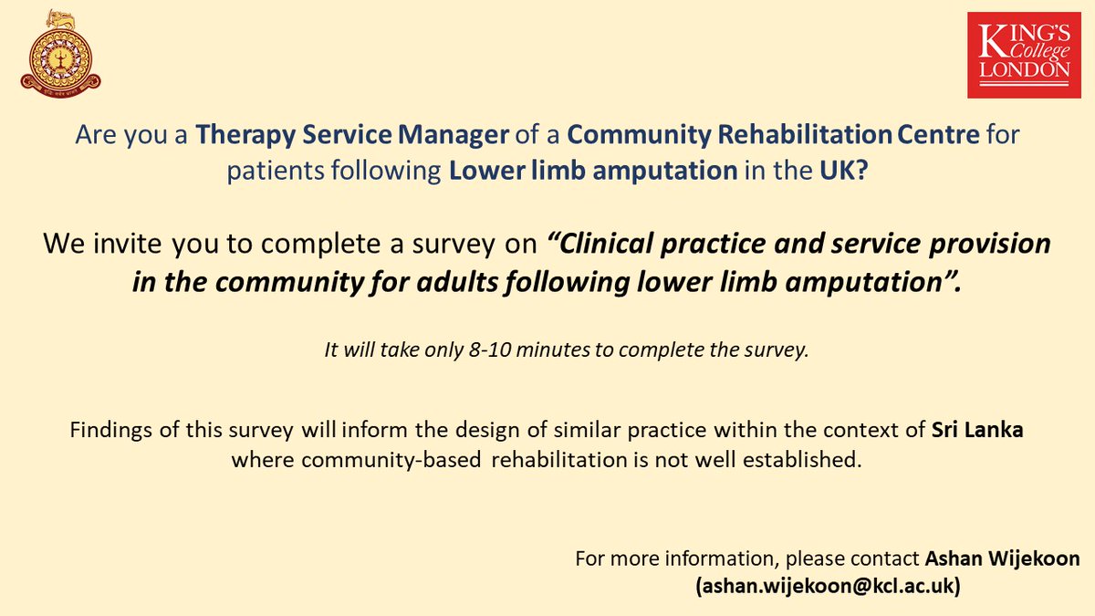 We invite THERAPY SERVICE MANAGERS of community amputation rehab centres-UK to complete a survey on: 

“Clinical practice and service provision in the community for adults following lower limb amputation"

Survey link: qualtrics.kcl.ac.uk/jfe/form/SV_1H…

<a href="/thecsp/">Chartered Society of Physiotherapy (CSP)</a> 
<a href="/BACPAR_official/">BACPAR</a> 
<a href="/theRCOT/">Royal College of Occupational Therapists</a>