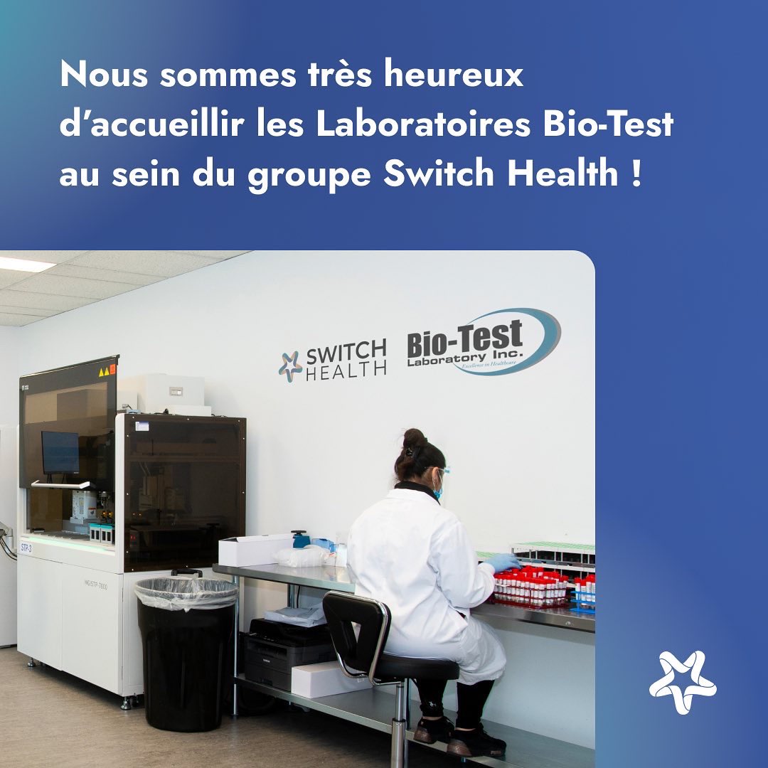 Nous sommes très heureux d’accueillir les Laboratoires Bio-Test au sein du groupe Switch Health ! Cette acquisition constitue l’une de nos multiples étapes pour continuer d’améliorer votre expérience auprès de nous. Surveillez les annonces à venir !