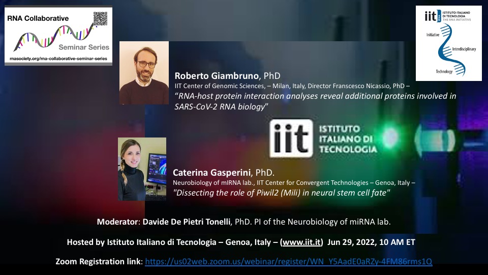 RNA_iit's tweet photo. Jun 29, 2022, 10 AM ET; RNA collaborative seminar series, Hosted by Istituto Italiano di Tecnologia (IIT)   
Seminar by @robertogiambru2 @CateGaspe
Moderator: @miRNALab_iit  Zoom Registration link: https://t.co/T0iQRSApqU https://t.co/QFpkG2BcZn