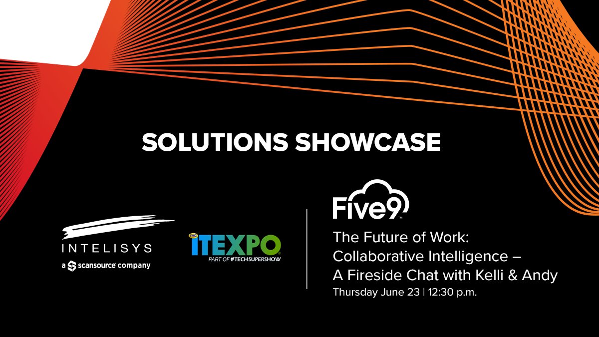 IntelisysCorp's tweet photo. Our final Solutions Showcase Spotlight is on @Five9.  

Join Kelli McMillan and Andy Welsh for a fireside chat as they discuss the future of work, collaborative intelligence, and what Five9 is doing to help partners WIN in the CX space. 

#IntelisysNation #ITEXPO #TechSupershow https://t.co/VAa8flfyYf