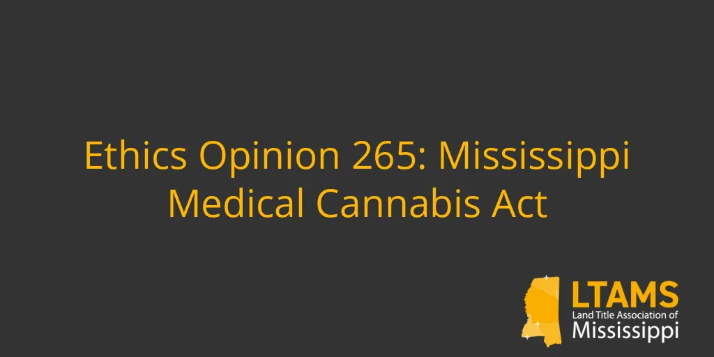 ltams2018's tweet photo. New Post: Ethics Opinion 265: Mississippi Medical Cannabis Act https://t.co/c1UsT1m4Yu https://t.co/rujdEVBtVM