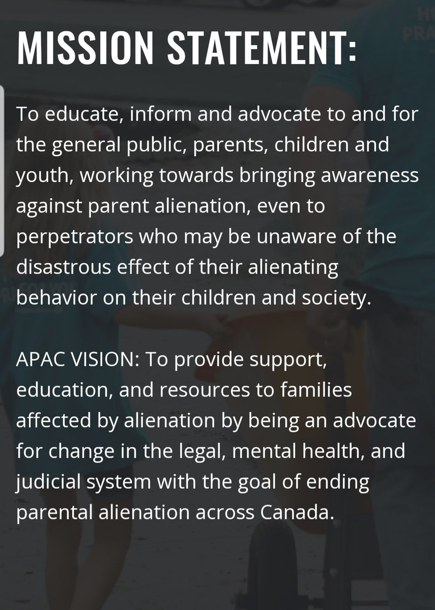 I started a non profit organization in Canada called Against Parental  Alienation Canada.  This is our mission and our vision. We believe education is a powerful tool we can use to help get parental alienation to be a punishable crime.

 apac.yolasite.com