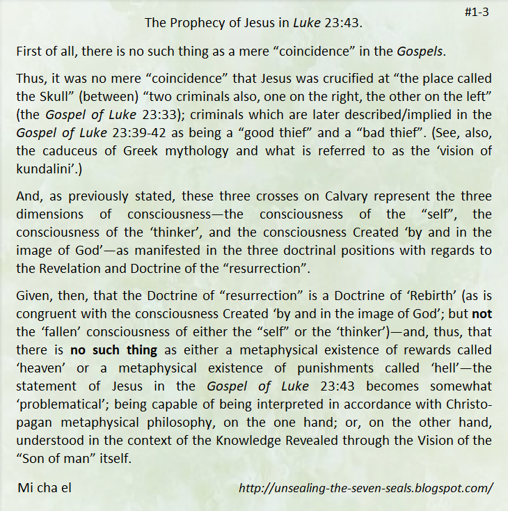 TheUnsealing's tweet photo. The Prophecy of Jesus in Luke 23:43

Twitter/partners censor the link to the website. So see attachment for the link.

#ProphecyOfJesus #Gospels #GospelOfLuke #Calvary #VisionOfKundalini #Consciousness #Revelation #DoctrineOfResurrection #DoctrineOfRebirth #MetaphysicalPhilosophy https://t.co/u4FYCzU97G