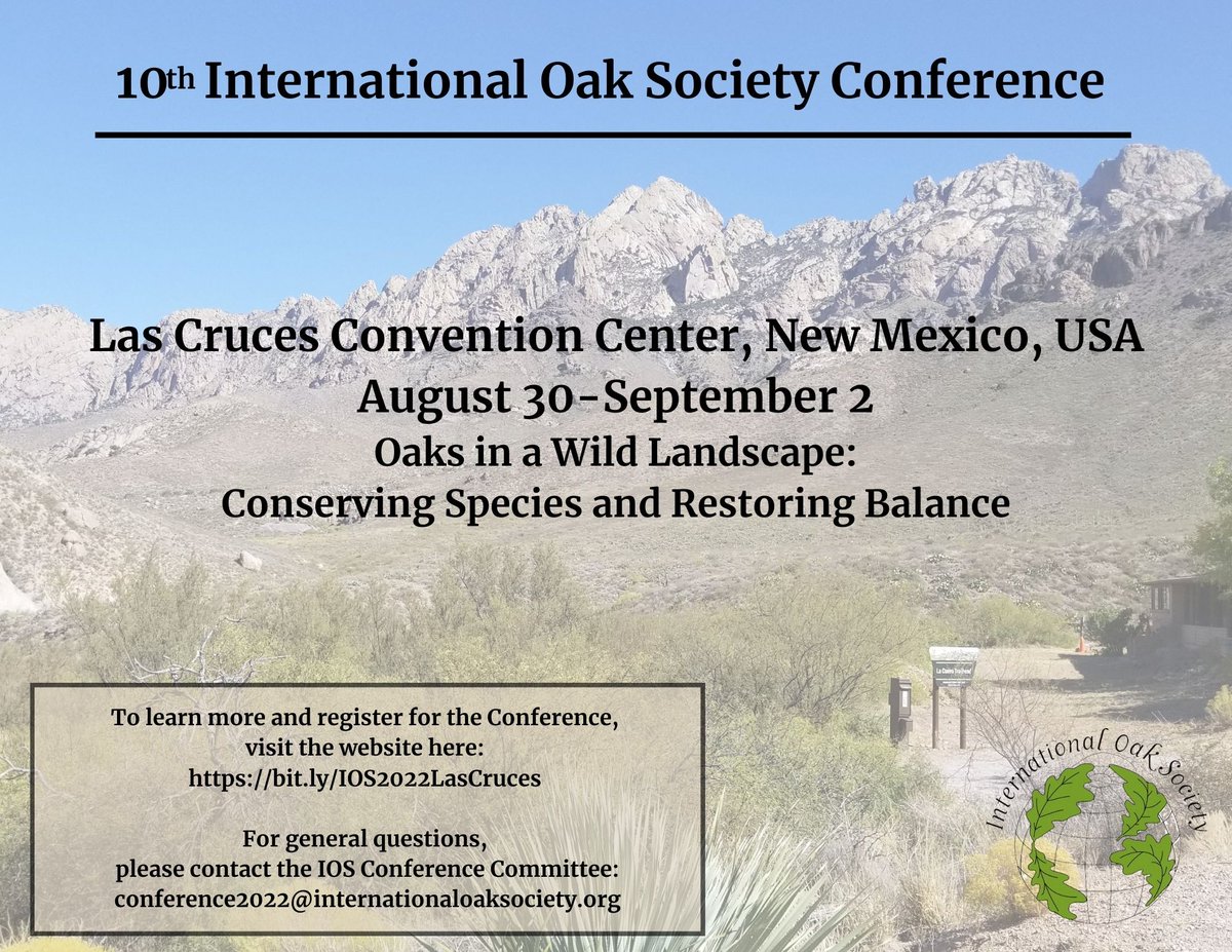 IntlOakSociety's tweet photo. Come listen to and meet oak experts from around the world! Sessions will cover conservation, restoration, urban forestry, arboriculture, the oak genome &amp; introgression, ecosystem processes, physiology, and oak culture &amp; utilization. More: https://t.co/cstdyc8TSN #IOS2022LasCruces https://t.co/eljccfEmBD